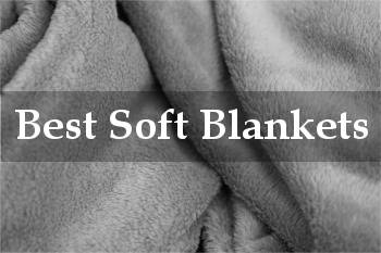 best soft blankets reviews