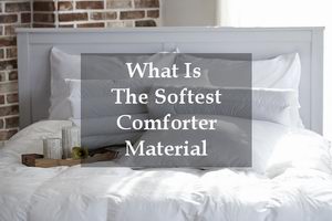 what is the softest material for comforter