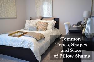 types shapes and sizes of pillow shams