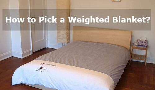 how to pick a weighted blanket
